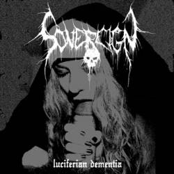 Sovereign (POR) : Luciferian Dementia